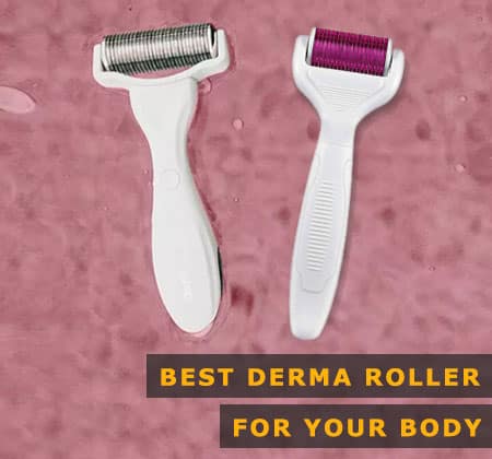 Featured Image of Best Derma Roller for Your Body Featured Image of Best Derma Roller for Your Body